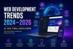 Futuristic digital banner illustrating web development trends 2024–2026, showing a laptop with code editor, AI and cloud icons, and concepts like SSR, PWAs, edge computing, and TypeScript in a neon blue and purple tech design.